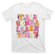 Yall Gonna Learn Today Back To School Retro Teacher T-Shirt