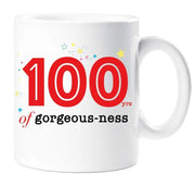 100th Mug 100 Years Of Gourgeous ness 100 Year Old Mug Birthday Present Gift Idea Cup