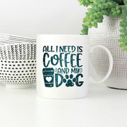All I Need Is Coffee And My Dog with star font Mugs