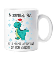 Christmas Accountant Mug Dinosaur Accountasaurus Like A Normal Accountant But More Awesome Chrimbo Xmas Secret Santa