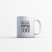 Drink Coffee And Pet My Dog Mugs