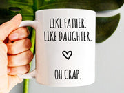 Gift For Dad From Daughter Funny Fathers Day Mug Funny Dad Mug Daddy Coffee Mug Fathers Day Gifts First Father39s Day Like Father