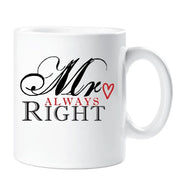 Mr Always Right Mug Husband Boyfriend Cup Gift Valentines Christmas Birthday Present