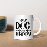 My Dog Makes Me Happy Mugs