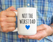 Not The Worst Dad Mug Gift For Dad Funny Dad Mug Daddy Mug Best Dad Ever Fathers Day Mug Present Mug For Dad Fathers Day Gifts