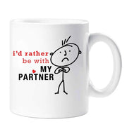 Partner Mug Mens I'd Rather Be With My Partner Cup Gift Present Valentines Birthday Christmas