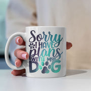 Sorry I have Plants With My Dog with Green Galaxy font Mugs
